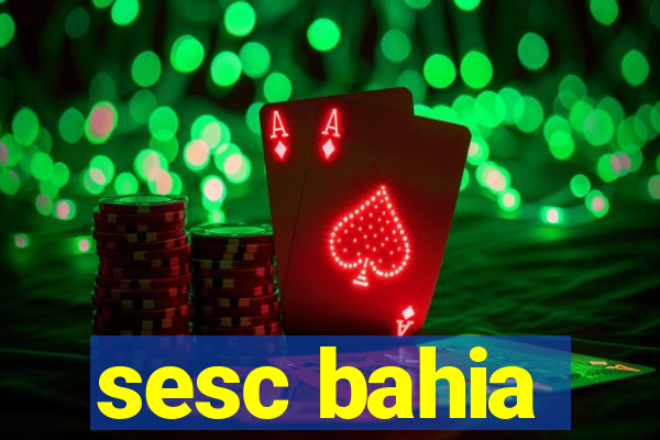 sesc bahia